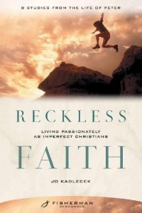 Download Reckless Faith: Living Passionately as Imperfect Christians (Fisherman Resources) pdf, epub, ebook