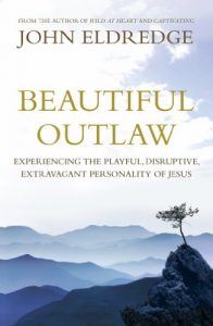 Download Beautiful Outlaw: Experiencing the Playful, Disruptive, Extravagant Personality of Jesus pdf, epub, ebook