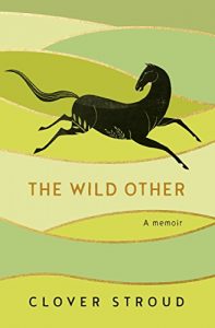 Download The Wild Other: A Memoir pdf, epub, ebook