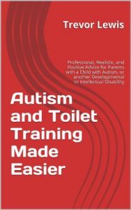 Download Autism and Toilet Training Made Easier pdf, epub, ebook