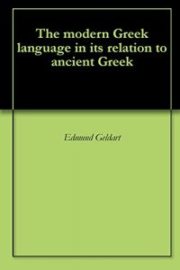 Download The modern Greek language in its relation to ancient Greek pdf, epub, ebook