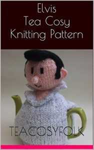 Download Elvis Tea Cosy Knitting Pattern pdf, epub, ebook
