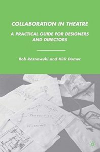 Download Collaboration in Theatre: A Practical Guide for Designers and Directors pdf, epub, ebook