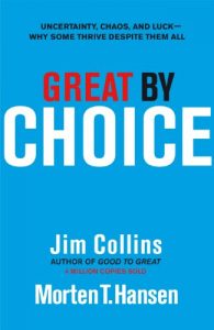 Download Great by Choice: Uncertainty, Chaos and Luck – Why Some Thrive Despite Them All pdf, epub, ebook
