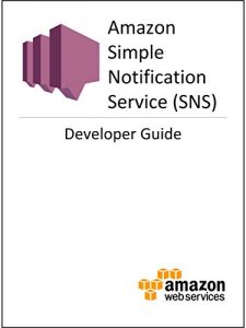 Download Amazon Simple Notification Service (SNS) Developer Guide pdf, epub, ebook