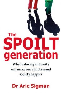 Download The Spoilt Generation: Standing up to our demanding children pdf, epub, ebook