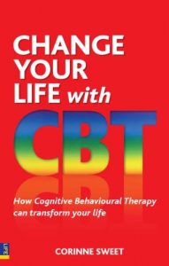 Download Change Your Life with CBT: How Cognitive Behavioural Therapy Can Transform Your Life pdf, epub, ebook