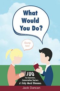 Download What Would You Do?: 100 Fun Questions, Conversation Starters & Tricky Moral Dilemmas pdf, epub, ebook