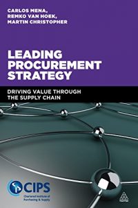 Download Leading Procurement Strategy: Driving Value Through the Supply Chain pdf, epub, ebook