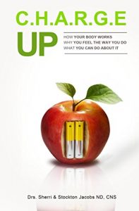 Download Charge UP: How your body works.  Why you feel the way you do.  What you can do about it. pdf, epub, ebook