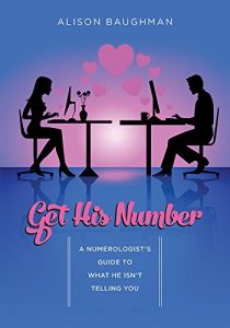 Download Get His Number: A Numerologist’s Guide to What He Isn’t Telling You pdf, epub, ebook