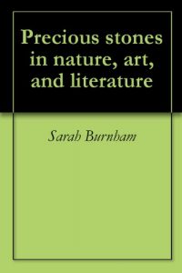 Download Precious stones in nature, art, and literature pdf, epub, ebook