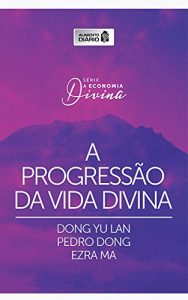 Download Alimento diário – A progressão da vida divina (A economia divina Livro 2) (Portuguese Edition) pdf, epub, ebook