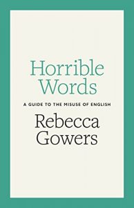 Download Horrible Words: A Guide to the Misuse of English pdf, epub, ebook