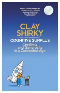 Download Cognitive Surplus: Creativity and Generosity in a Connected Age pdf, epub, ebook