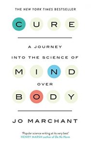 Download Cure: A Journey Into the Science of Mind over Body pdf, epub, ebook