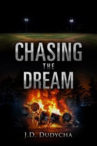 Download Chasing the Dream: A Sports Thriller pdf, epub, ebook