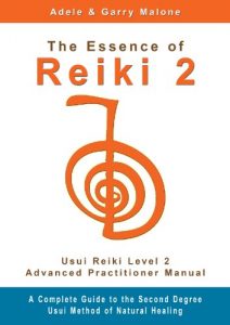 Download The Essence of Reiki 2 – Usui Reiki Level 2 Advanced Practitioner Manual: A step by step guide to the teachings and disciplines associated with Second Degree Usui Reiki. pdf, epub, ebook