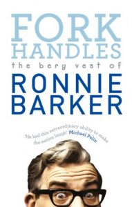Download Fork Handles: The Bery Vest of Ronnie Barker: 1 pdf, epub, ebook