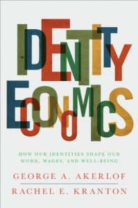 Download Identity Economics: How Our Identities Shape Our Work, Wages, and Well-Being pdf, epub, ebook