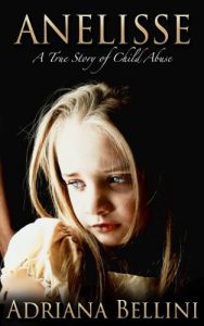 Download Anelisse: A True Story of Child Abuse pdf, epub, ebook