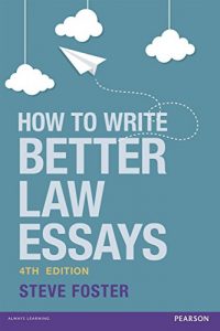 Download How To Write Better Law Essays: Tools and techniques for success in exams and assignments pdf, epub, ebook