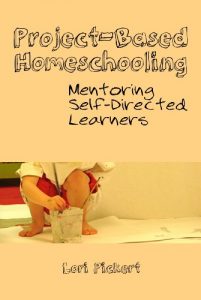 Download Project-Based Homeschooling: Mentoring Self-Directed Learners pdf, epub, ebook