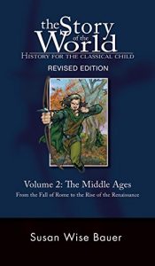 Download The Story of the World: History for the Classical Child: The Middle Ages: From the Fall of Rome to the Rise of the Renaissance (Second Revised Edition)  (Vol. 2)  (Story of the World) pdf, epub, ebook