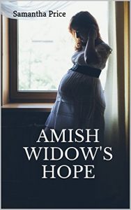 Download Amish Widow’s Hope: Amish Romance (Expectant Amish Widows Book 1) pdf, epub, ebook