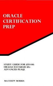 Download Study Guide for 1Z0-146: Oracle Database 11g: Advanced PL/SQL (Oracle Certification Prep) pdf, epub, ebook