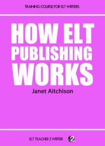 Download How ELT Publishing Works (Training Course For ELT Writers Book 5) pdf, epub, ebook