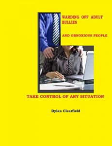 Download Warding off Adult Bullies and Obnoxious People pdf, epub, ebook