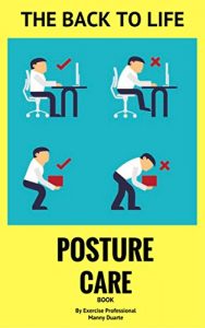 Download The Back To Life Posture Care Book pdf, epub, ebook