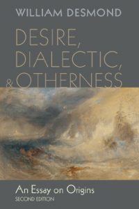 Download Desire, Dialectic, and Otherness: An Essay on Origins, Second Edition pdf, epub, ebook