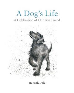 Download A Dog’s Life: A Celebration of Our Best Friend pdf, epub, ebook