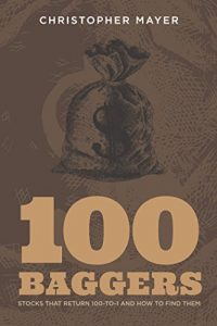 Download 100 Baggers: Stocks That Return 100-To-1 and How to Find Them pdf, epub, ebook