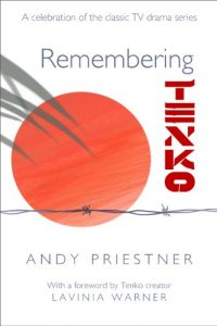 Download Remembering Tenko: A Celebration of the Classic TV Drama Series pdf, epub, ebook