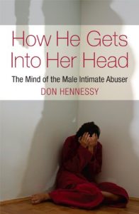 Download The Mind of the Intimate Male Abuser : How He Gets into Her Head pdf, epub, ebook