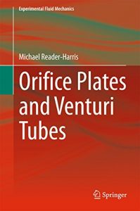 Download Orifice Plates and Venturi Tubes (Experimental Fluid Mechanics) pdf, epub, ebook
