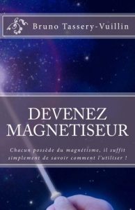 Download DEVENEZ MAGNETISEUR (French Edition) pdf, epub, ebook