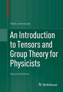 Download An Introduction to Tensors and Group Theory for Physicists pdf, epub, ebook