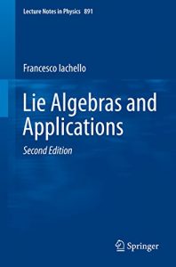 Download Lie Algebras and Applications (Lecture Notes in Physics) pdf, epub, ebook
