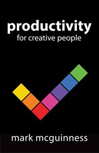 Download Productivity for Creative People: How to Get Creative Work Done in an “Always on” World pdf, epub, ebook