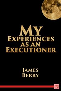 Download My Experiences as an Executioner pdf, epub, ebook