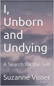 Download I, Unborn and Undying: A Search for the Self pdf, epub, ebook