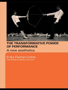 Download The Transformative Power of Performance: A New Aesthetics pdf, epub, ebook