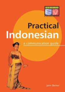 Download Practical Indonesian Phrasebook: A Communication Guide (Periplus Language Books) pdf, epub, ebook