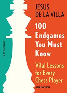 Download 100 Endgames You Must Know: Vital Lessons for Every Chess Player Improved and Expanded pdf, epub, ebook