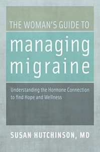 Download The Woman’s Guide to Managing Migraine: Understanding the Hormone Connection to find Hope and Wellness pdf, epub, ebook