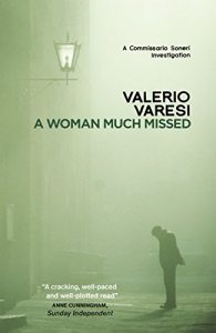Download A Woman Much Missed: A Commissario Soneri Investigation (Commissario Soneri 4) pdf, epub, ebook